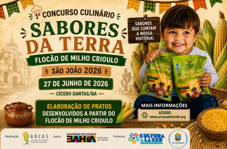 ARCAS E SECRETARIA DE CULTURA DE CÍCERO DANTAS LANÇAM EDITAL DO 1º CONCURSO CULINÁRIO SABORES DA TERRA – FLOCÃO DE MILHO CRIOULO